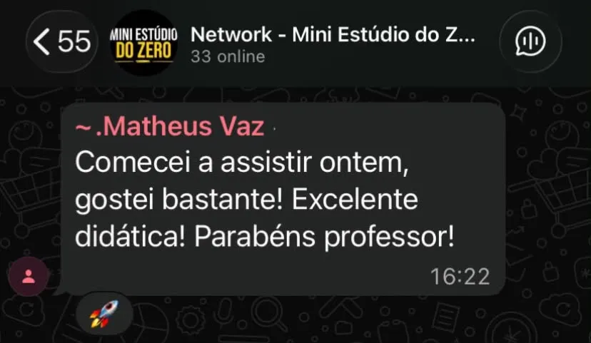 Depoimento de Matheus no Grupo Oficial do Mini Estúdio do Zero